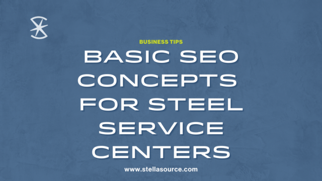 SEO for Steel Service Centers